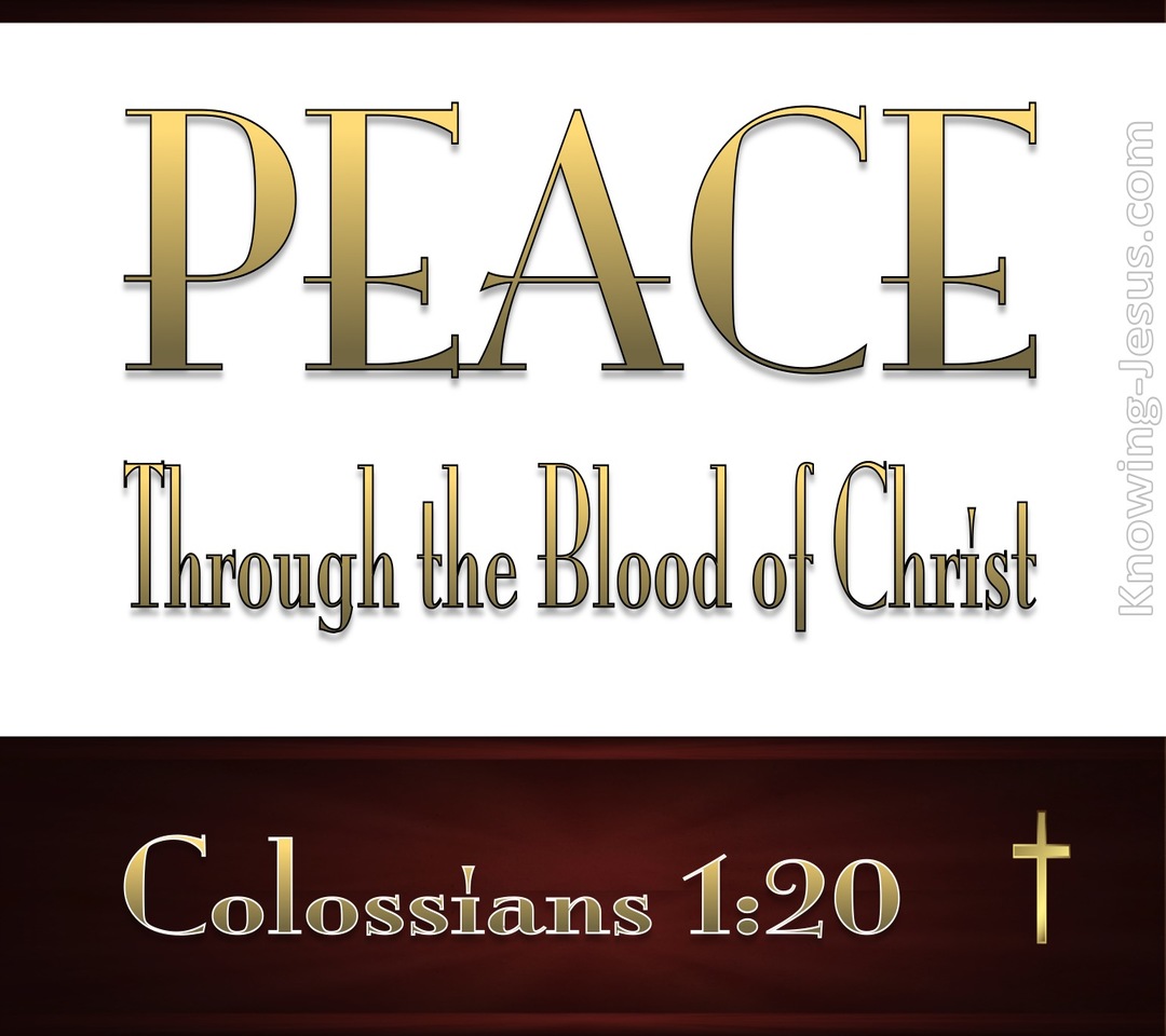 Colossians 1:20 We Have Peace In His Blood (white)